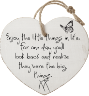 Enjoy the little things in life.
For one day you'll 
look back and realize 
they were the big 
things.
XX