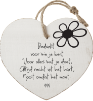 Bedankt 
voor wie je bent
Voor alles wat je doet,
Altijd recht uit het hart,
Nooit omdat het moet….
xxx
