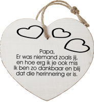 Papa,
Er was niemand zoals jij,
en hoe erg ik je ook mis
Ik ben zo dankbaar en blij
dat die herinnering er is.